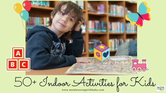 50+ Indoor Activities for kids