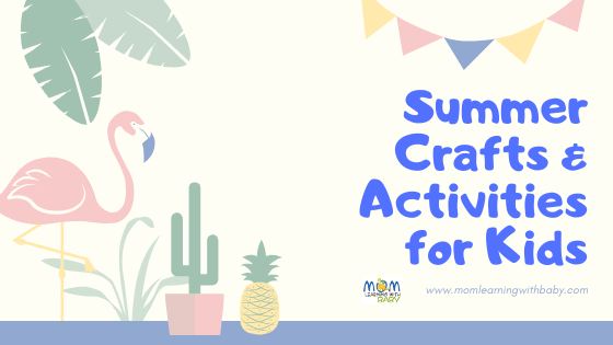 Summer Crafts and Activities for Kids