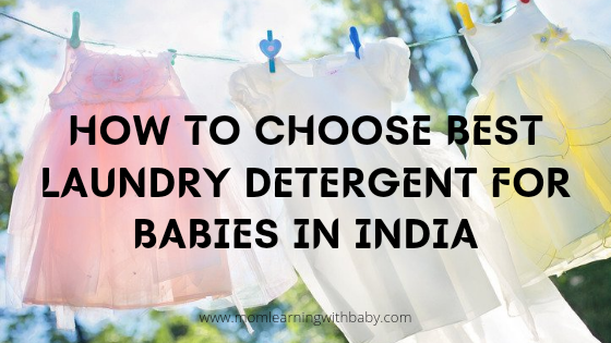 How To Choose Best Laundry Detergent For Babies In India